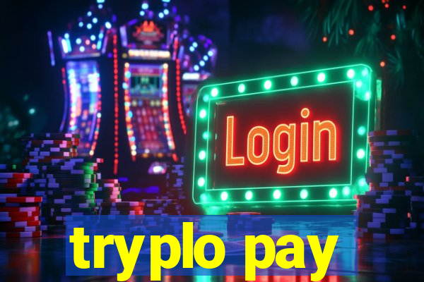 tryplo pay